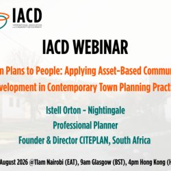 IACD Webinar: From Plans to People: Applying Asset Based Community Development in Contemporary Town Planning Practice