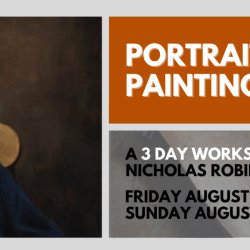 Portrait Painting in Oils // A 3 Day Workshop with Artist Nicholas Robinson