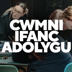 Cwmni Ifanc: Adolygu [Tymor 1]
