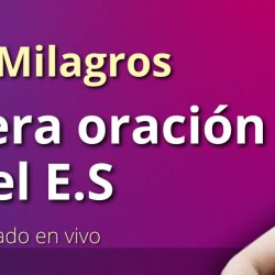 La verdadera Oración y la Guía del E.S