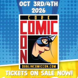 Cork Comic Con by Comic Con Ireland Tickets