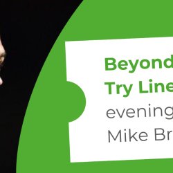 Beyond the Try Line: An Evening with Mike Brown
