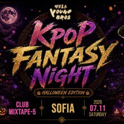 Sofia : K-Pop Fantasy Night [Halloween Edition] 07.11.2026