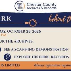 Behind-the-Scenes at the Chester County Archives and Records Services (In-Person Event)