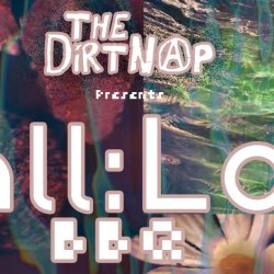 The Dirtnap Presents:  ALL:LO BBQ 2026 Ft. TF Marz, Alex Unger, Eyelove, Regular Ass Dude, Wombtang Collective and more