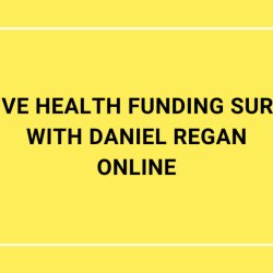 Creative Health Funding Surgeries with Daniel Regan