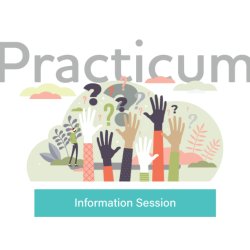 EXCLUSIVE Fall Practicum Info Session (LCD/CIACC/WCD)