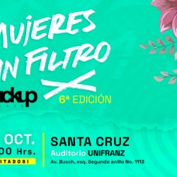 Mujeres Sin Filtro SCZ | 6ta. Edición