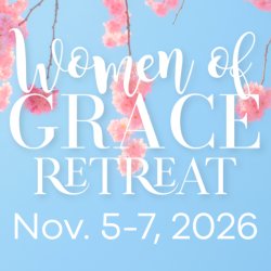Women of GRACE Retreat