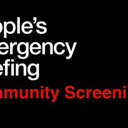 The People’s Emergency Briefing - being screened at 7.30pm