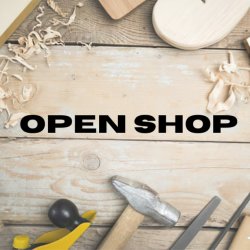 Woodworking - Open Shop Access