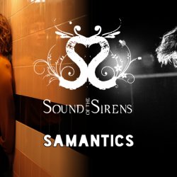 Sound of the Sirens | Samantics