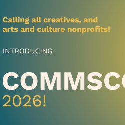 CommsCon 2026: Day 2 - Arts & Culture Nonprofits