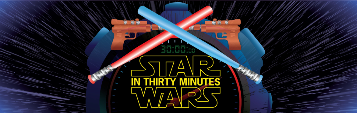 STAR WARS IN 30 MINUTES | LOS ANGELES