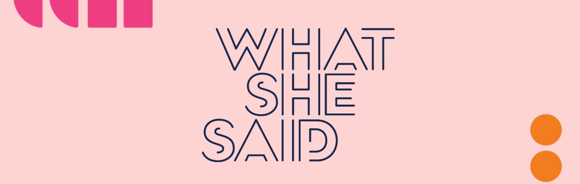 What She Said