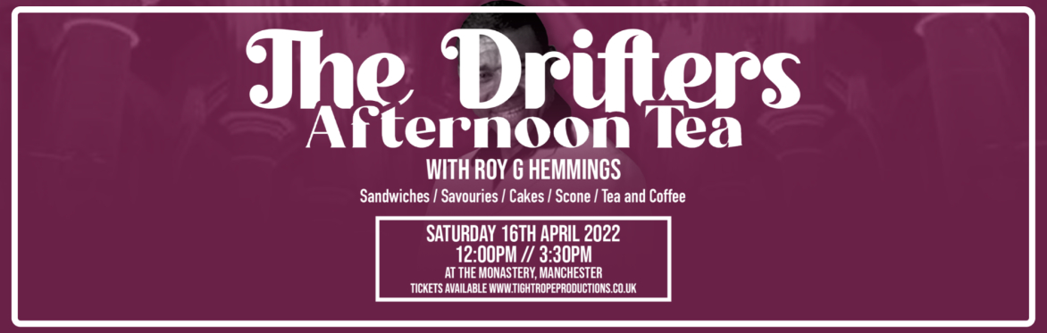 The Drifters Afternoon Tea at The Monastery, Manchester