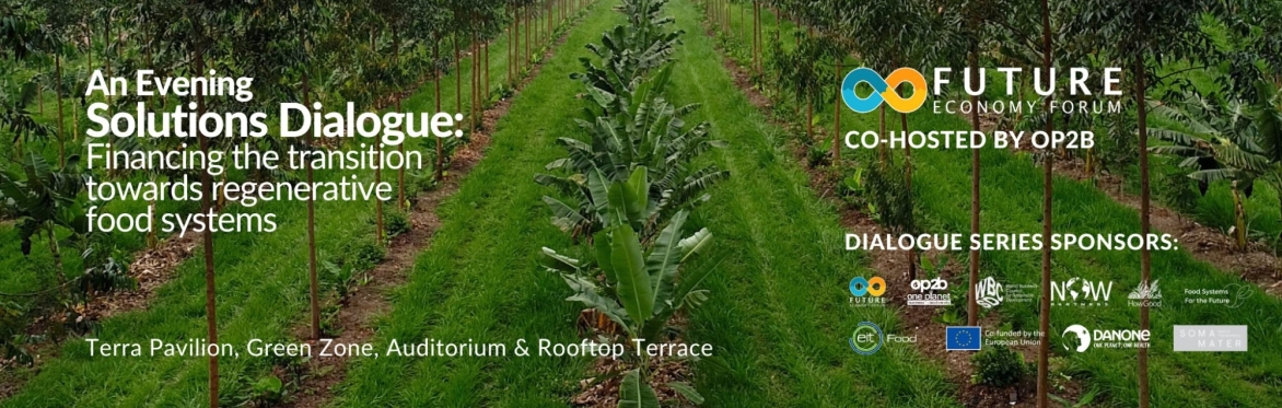 Evening Solutions Dialogue: Financing the transition to a regenerative food system