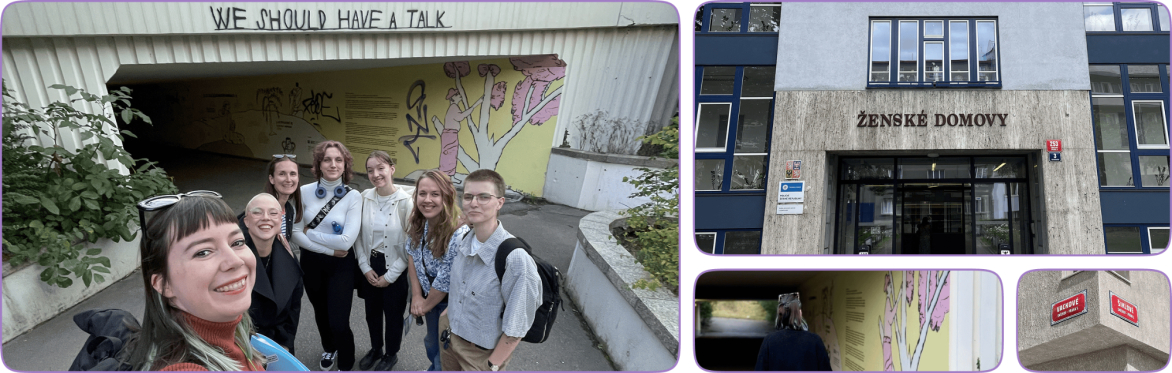 A group posing under a mural reading “We Should Have a Talk” during a feminist tour in Prague. Other images show Ženské domovy building.