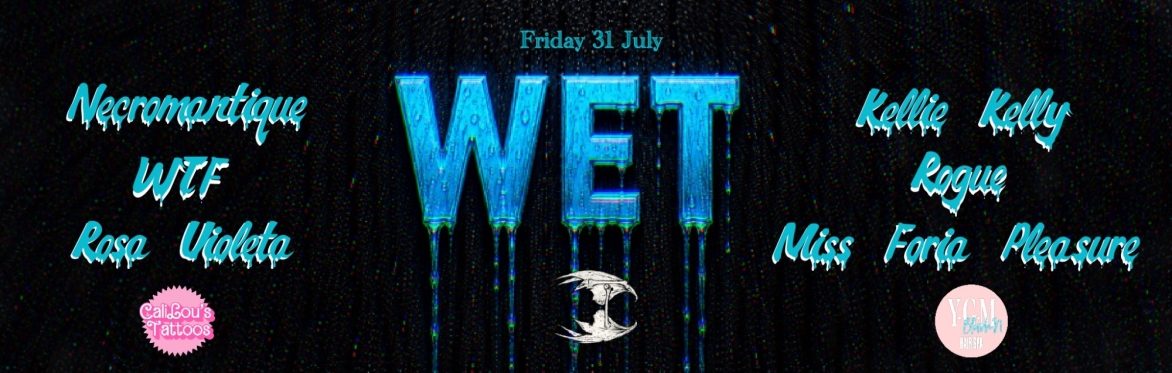 TWISTED COVEN PRESENTS: WET 💦- A DRAG SHOW
