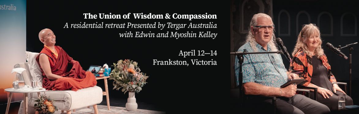 The Union of Wisdom and Compassion - Melbourne Residential Retreat