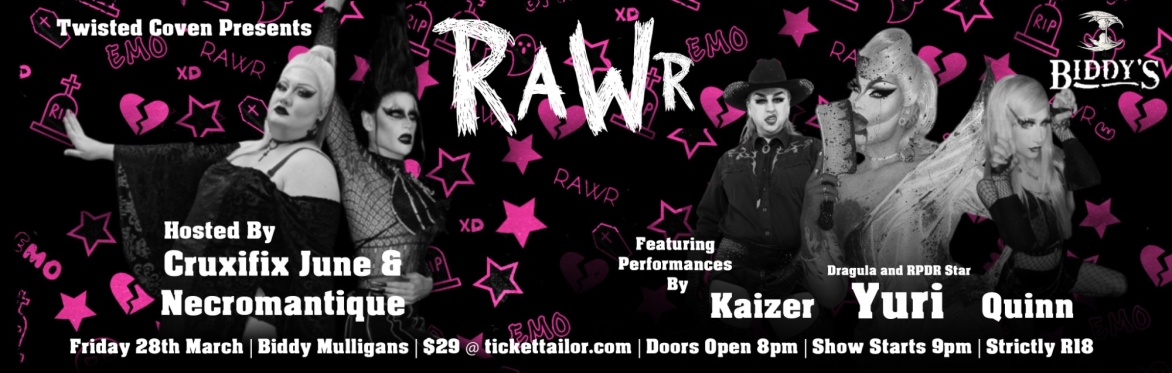 Twisted Coven Presents: RaWr- An Emo Drag Show