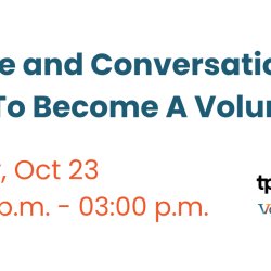 Coffee and Conversation- How To Become A Volunteer on Friday Oct 23 from 2pm-3pm