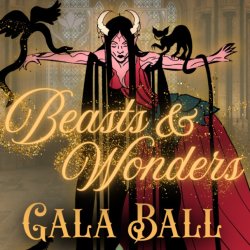 Beasts & Wonders Gala Ball