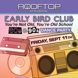 Early Bird Club: 80s & 90s Dance Party