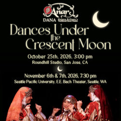 ANAR DANA Dances under the Crescent Moon, Nov. 6th & 7th, EE Bach Theater, Seattle Pacific University