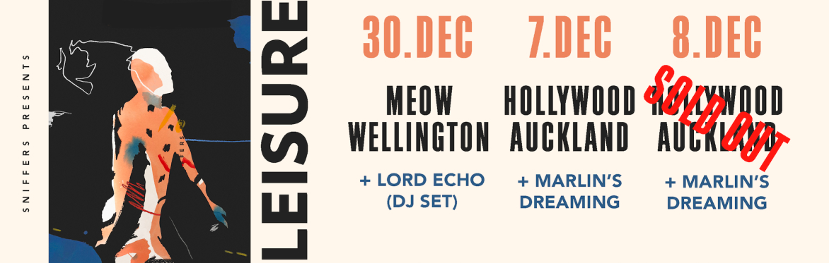 Leisure - Live in Auckland & Wellington