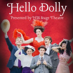 “Hello Dolly” presented by HIS Stage Theatre