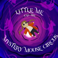 Fall Youth Circus: Little Me and the Mystery Mouse Circus