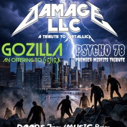 Damage LLC (Metallica) w/ GOZILLA (Gojira) and Psycho 78 (Misfits) at The Far Out Lounge
