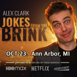 Jokes From The Brink | Comedian Alex Clark in Owosso, MI