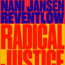 Radical Justice with Nani Jansen Reventlow