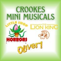 Crookes Mini Musicals 2026 - 1st & 2nd August