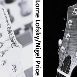 Lorne Lofsky/Nigel Price Quartet