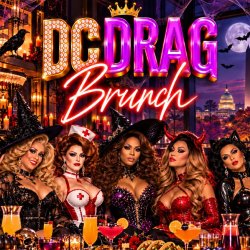 Halloween DC Drag Brunch Sassy Saturday 10/31 (2nd Show)
