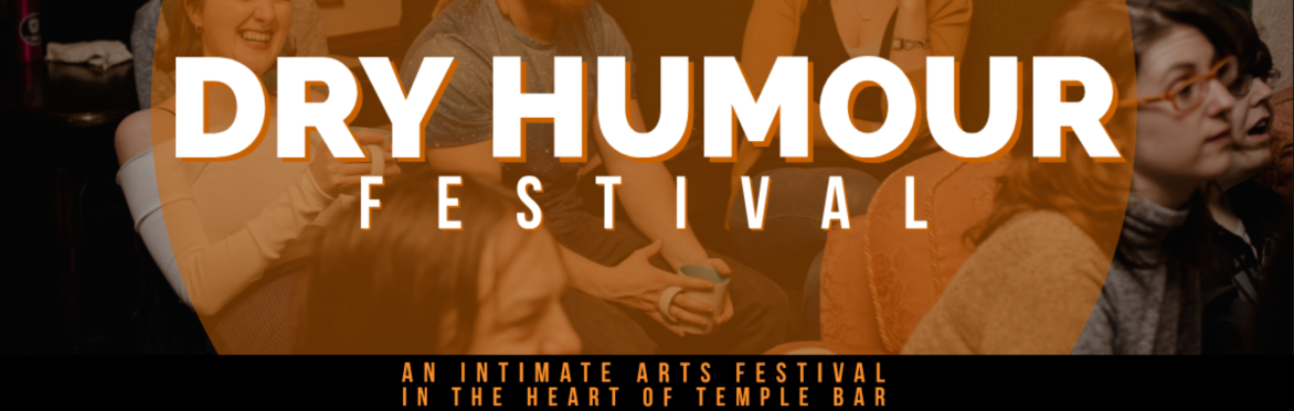 Dry Humour - Stand up comedy