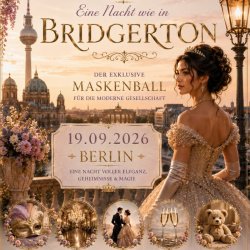 Bridgerton Royal Maskenball – Berlin 2026