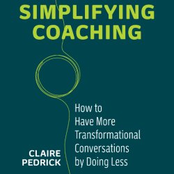 Simplifying Coaching - Cohort 9