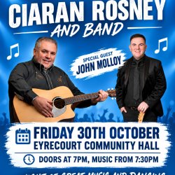 An evening of music and dance with Ciaran Rosney & Band with support from John Molloy