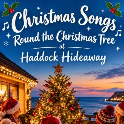 Christmas Songs round the Christmas Tree at Haddock Hideaway