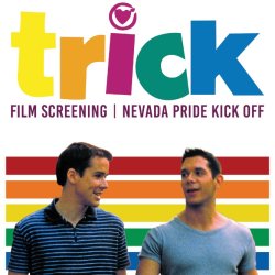 Event | Nevada Pride Film Screening | Trick (1999)