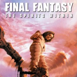 FINAL FANTASY: The Spirits Within