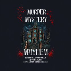 Murder Mystery Mayhem @ The Lough