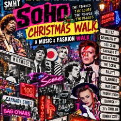 “Soho: Rock ’n’ Roll, Mods, Punk & Fashion” - Christmas Walk - 4 miles