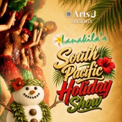Lanakila's South Pacific Holiday Show