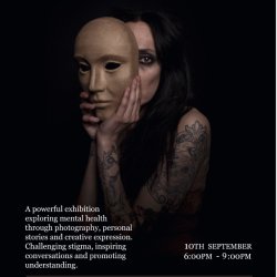 Unmasked: A Mental Health Photography Exhibition