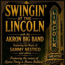 Swingin' at the Lincoln with The Akron Big Band